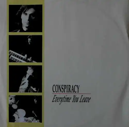 Conspiracy - Everytime You Leave [12" Maxi]