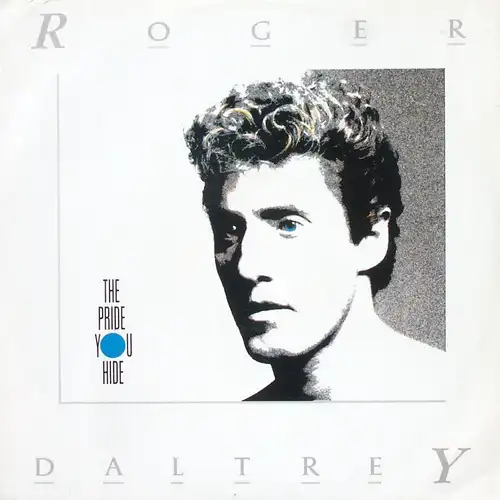 Daltrey, Roger - The Pride You Hide [12&quot; Maxi]