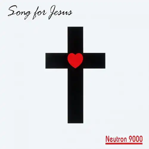 Neutron 9000 - Song For Jesus [12" Maxi]