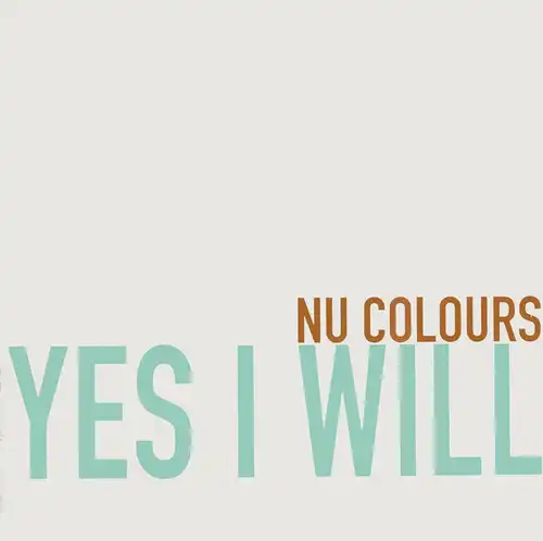 Nu Colours - Yes I Will [12&quot; Maxi]