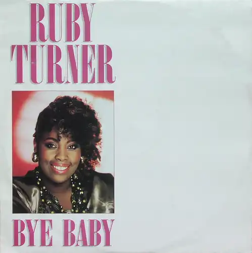 Turner, Ruby - Bye Baby [12" Maxi]