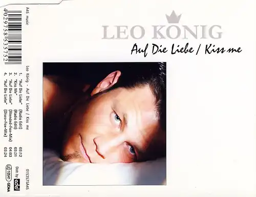 König, Leo - Auf Die Liebe / Kiss Me [CD-Single]