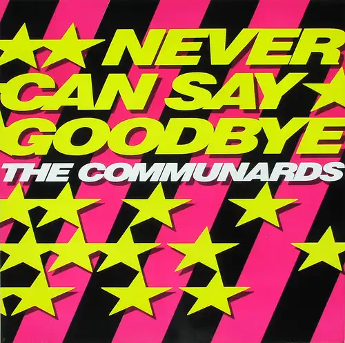 Communards - Never Can Say Goodbye [CD-Single]