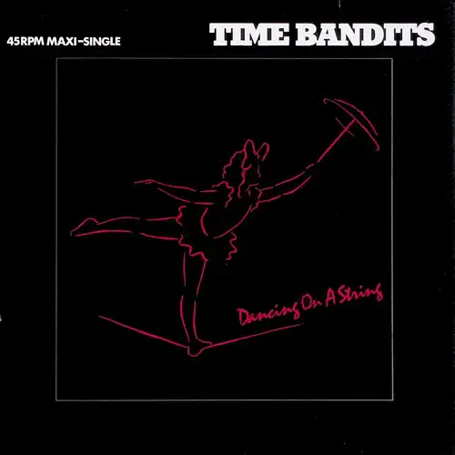 Time Bandits - Dansing On A String [12&quot; Maxi]