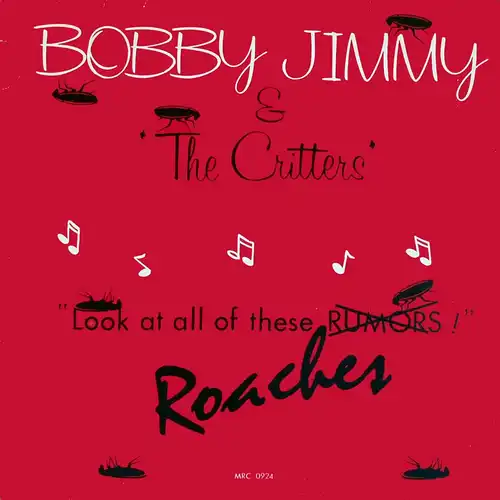 Jimmy, Bobby & The Critters - Roaches [12" Maxi]