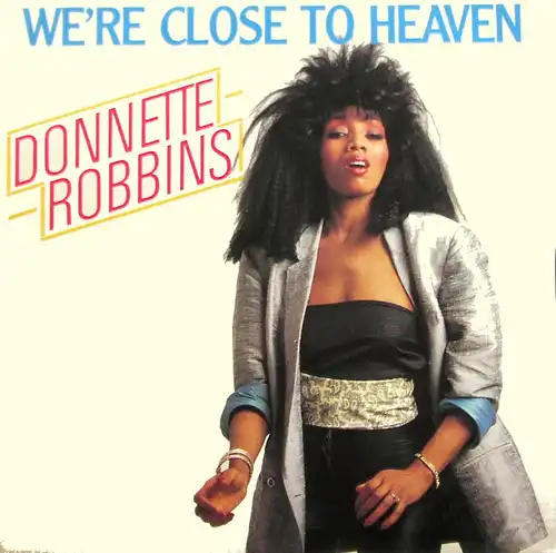 Robbins, Donnette - We're Close To Heaven [12" Maxi]