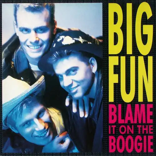 Big Fun - Blame It On The Boogie [12" Maxi]