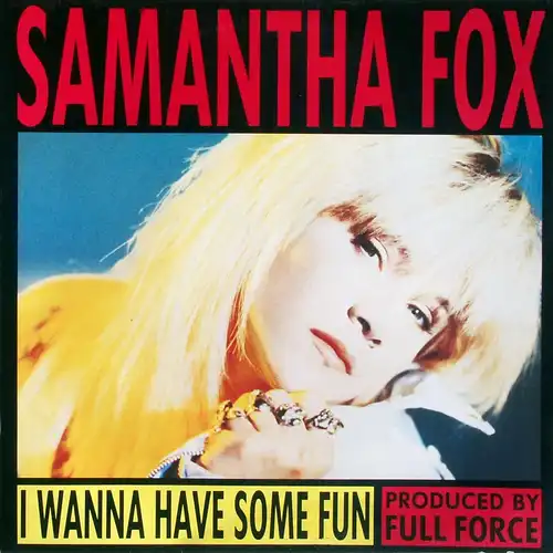Fox, Samantha - I Wanna Have Some Fun [12" Maxi]