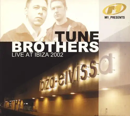 Tune Brothers - Live At Ibiza 2002 [CD]