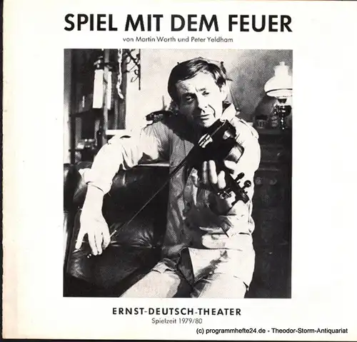 Ernst Deutsch Theater, Friedrich Schütter, Wolfgang Borchert: Programmheft Spiel mit dem Feuer ( Away Match ). Lustspiel von Martin Worth und Peter Yeldham. Premiere 12. Juni 1980. Spielzeit 1979 / 80. 