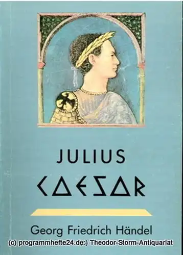 Staatstheater Darmstadt, Peter Brenner, Albrecht Faasch: Programmheft Julius Caesar. Oper von Georg Friedrich Händel. Premiere 19. Februar 1989. Programmbuch Nr. 90. 