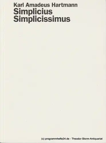 Staatsoper Stuttgart, Klaus Zehelein, Jens Schroth, Daniela Becker: Programmheft Simplicius Simplicissimus von Karl Amadeus Hartmann. Premiere 8. Mai 2004 Spielzeit 2003 / 2004. 