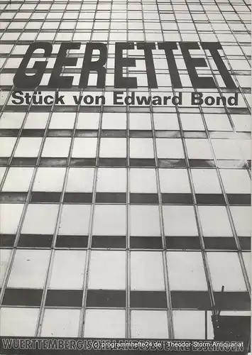 Württembergische Landesbühne Esslingen: Programmheft GERETTET. Stück von Edward Bond. November 1982. 