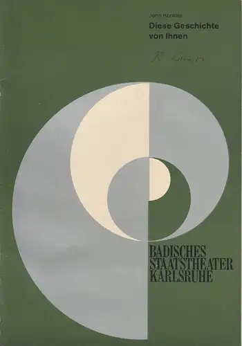 Badisches Staatstheater Karlsruhe, Hans-Georg Rudolph, Wilhelm Kappler: Programmheft Erstaufführung Diese Geschichte von Ihnen. 4. Juni 1971 Spielzeit 1970 / 71 Heft 21. 