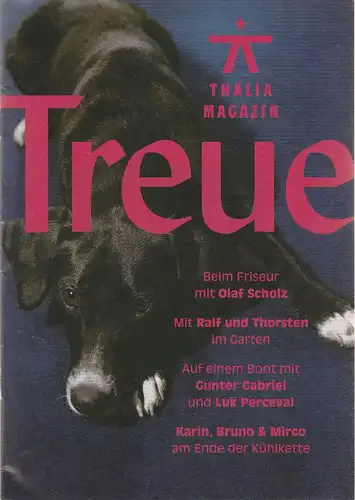 Thalia Theater Hamburg, Joachim Lux, Andreas Brüggmann, Fabian Hammerl, u.a: Programmheft Thalia Magazin Treue. 