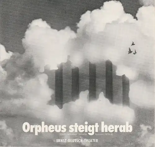 Ernst-Deutsch-Theater Hamburg, Friedrich Schütter, Wolfgang Borchert, Henry-E. Simmon, Hans-Peter Kurr, Heinz Löwendorf: Programmheft Orpheus steigt herab von Tennessee Williams. Premiere 30. August 1979. Spielzeit 1979 / 80 Heft 1. 