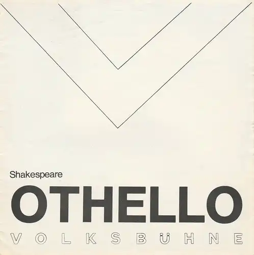 Volksbühne am Luxemburgplatz, Karl Holan, Ernstgeorg Hering: Programmheft OTHELLO der Mohr von Venedig. Tragödie von William Shakespeare. 