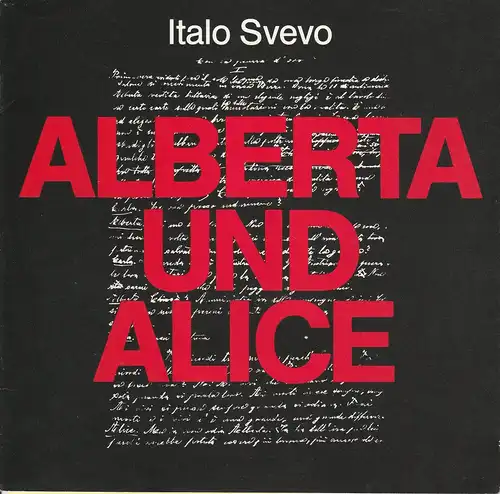 Niedersächsische Staatstheater Hannover, Alexander May, Rainer Lewandowski: Programmheft ALBERTA UND ALICE von Italo Svevo. Premiere 16. Januar 1987 Ballhof. 