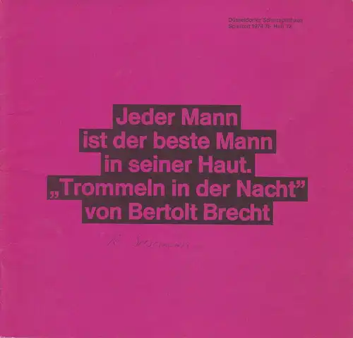 Düsseldorfer Schauspielhaus, Ulrich Brecht, Jörg Wehmeier: Programmheft TROMMELN IN DER NACHT. Komödie von Bertolt Brecht. Premiere 19. Januar 1975 Spielzeit 1974 / 75 Heft 12. 