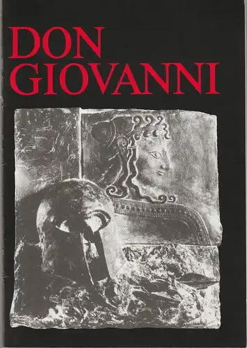 Komische Oper, Eberhard Schmidt, Hartmut Henning: Programmheft Wolfgang Amadeus Mozart IL DISSOLUTO PUNITO ossia il DON GIOVANNI Premiere 3. Oktober 1987. 