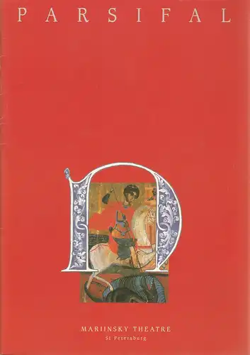 Mariinsky Theatre St Petersburg, Tony Palmer, Yekaterina Sirakanian, Ali Sadik-ogly, Natalia Bednik: Programmheft Richard Wagner PARSIFAL. 