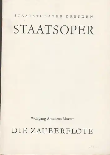 Staatstheater Dresden, Hans Dieter Mäde, Winfried Höntsch, Dieter Bülter-Marell, Jürgen Beythien, Dieter Urig: Programmheft Wolfgang Amadeus Mozart DIE ZAUBERFLÖTE Premiere 26. März 1960 Spielzeit 1959...