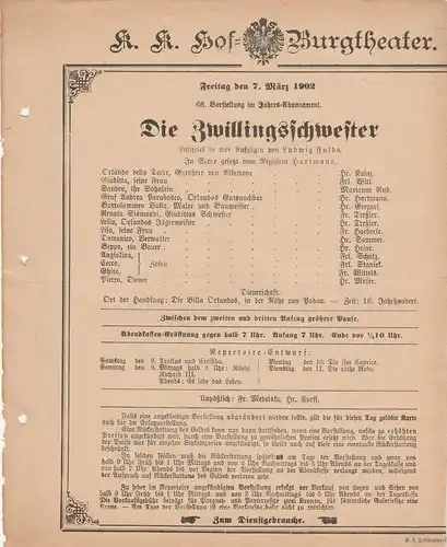 k. k. Hof = Burgtheater Wien: Theaterzettel Ludiwg Fulda DIE ZWILLINGSSCHWESTER 7. März 1902. 