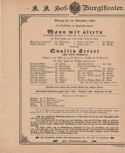 k. k. Hof = Burgtheater Wien: Theaterzettel Blumenthal / Barrie WANN WIR ALTERN / QUALITY STREET 14. November 1904. 