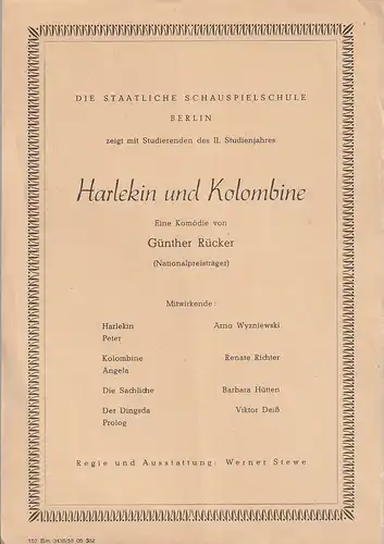 Staatliche Schauspielschule Berlin: Theaterzettel Günther Rücker HARLEKIN UND KOLOMBINE 1958. 