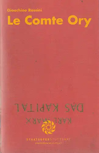 Staatsoper Stuttgart, Albrecht Puhlmann, Sergio Morabito: Programmheft Gioacchino Rossini LE COMTE ORY Der Graf Ory Premiere 17. Mai 2008 Spielzeit 2007 / 2008. 