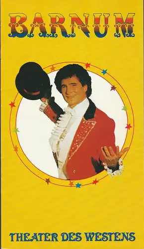 Theater des Westens, Karl Vibach, Anke Hemann: Programmheft BARNUM Ein Musical nach der Lebensgeschichte des Zirkuskönigs Barnum Premiere 27. März 1983 Spielzeit 1982 / 83. 