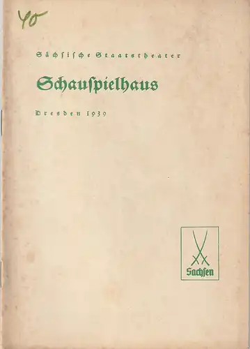 Verwaltung der Sächsischen Staatstheater, Schauspielhaus Dresden, Hanns-Robert Doering=Manteuffel: Programmheft Goethe IPHIGENIE AUF TAURIS 26. September 1939. 