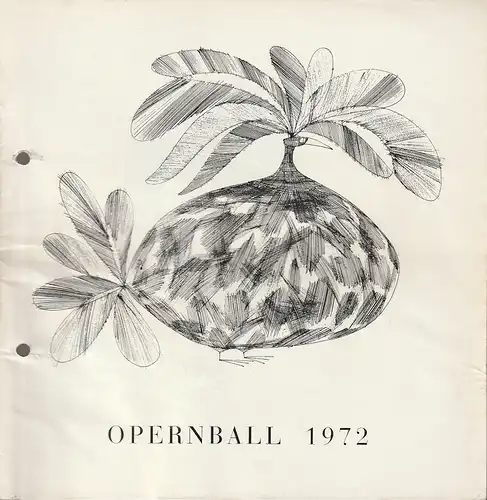 Generalintendanz der Württembergischen Staatstheater Stuttgart, Peter Slavik: Programmheft  STAATSTHEATER STUTTGART OPERNBALL 1972. 