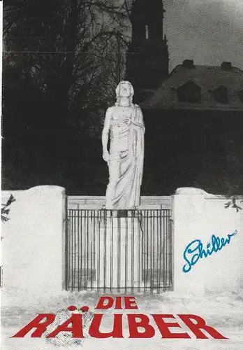 Eduard-von-Winterstein-Theater Annaberg, Roland Gandt, Thomas Teubner, Siegfried Gärtner, Hans Ellerfeld: Programmheft Friedrich Schiller DIE RÄUBER Spielzeit 1984 / 85 Heft 10. 