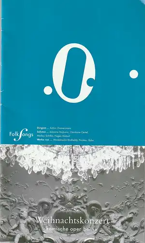 Komische Oper Berlin, Andreas Homoki, Kirill Petrenko, Malte Krasting: Programmheft WEIHNACHTSKONZERT 19. Dezember 2004. 