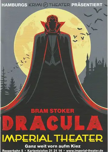 Imperial Theater Hamburg, Hamburgs Krimi Theater: Programmheft Bram Stoker DRACULA Premiere 27. Juli 2022. 