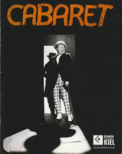 Schauspielhaus Kiel, Bühnen der Landeshauptstadt Kiel, Raymund Richter, Peter Dannenberg, Kirsten Petersen: Programmheft Kander / Ebb CABARET Premiere 26. September 1992 Spielzeit 1992 / 93. 