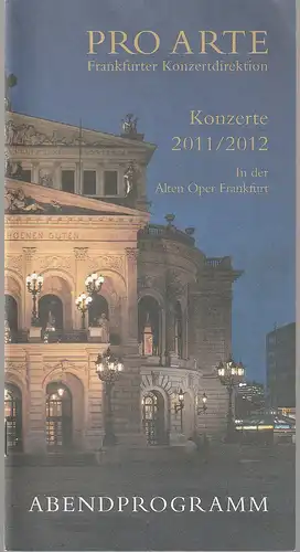 Pro Arte Frankfurter Konzertdirektion, Michael Herrmann, Timo Buckow, Florian Platt, Philip Niggemann, Claudia Bachmann: Programmheft DIE 12 CELLISTEN DER BERLINER PHILHARMONIKER 19. Februar 2012...