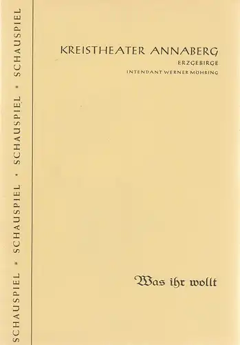 Kreistheater Annaberg Erzgebirge, Werner Möhring, Klaus Pastowsky: Programmheft William Shakespeare WAS IHR WOLLT Spielzeit 1960 / 61 Heft 6. 