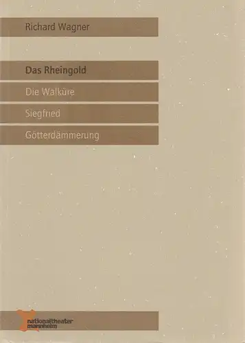 Nationaltheater Mannheim, Ulrich Schwab, Christian Carlstedt, Dietmar Schwarz, Andrea Opielka: Programmheft Richard Wagner DAS RHEINGOLD Premiere 8. Oktober 1999 Opernhaus Spielzeit 1999 / 2000 Nr. 73. 