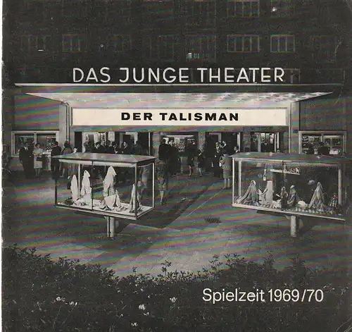 Das Junge Theater, Friedrich Schütter, Wolfgang Borchert, Henry-E. Simmon, Eberhard Möbius, Rosemarie Clausen ( Probenfotos ): Programmheft Johann Nestroy DER TALISMAN Spielzeit 1969 / 70 Heft 8. 