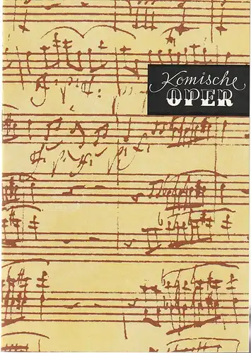 Komische Oper Berlin, Gerhard Müller, Wilhelm von Grunelius, Dietrich Kaufmann: Programmheft LIEDERABEND JOCHEN KOWALSKI / WILHELM VON GRUNELIUS 27. November 1988 Komische Oper Berlin Spielzeit 1988 / 89. 