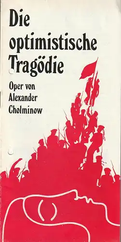 Das Meininger Theater, Wilhelm Thielmann, Hans Melde, Dietrich Ziebart: Programmheft Alexander Cholminow DIE OPTIMISTISCHE TRAGÖDIE Premiere 8. Mai 1975 Spielzeit 1974 / 75 Heft 14. 