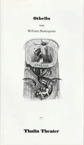 Thalia Theater, Jürgen Flimm u.a., Klaus Mißbach: Programmheft William Shakespeare OTHELLO Premiere 8. Mai 1993 Spielzeit 1992 / 93 Nr. 77. 