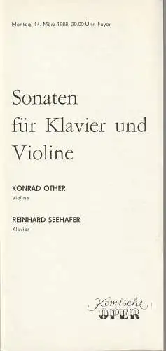 Komische Oper Berlin, Gerhard Müller: Programmheft SONATEN FÜR KLAVIER UND VIOLINE KONRAD OTHER/ REINHARD SEEHAFER 14. März 1988 Foyer Komische Oper  Spielzeit 1987 / 88. 