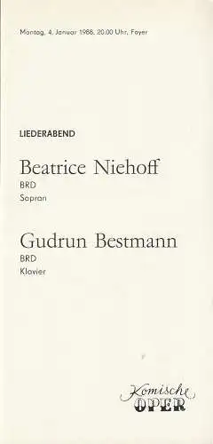 Komische Oper Berlin, Gerhard Müller: Programmheft LIEDERABEND BEATRICE NIEHOFF Sopran / GUDRUN BESTMANN Klavier 4. Januar 1988 Foyer Komische Oper  Spielzeit 1987 / 88. 