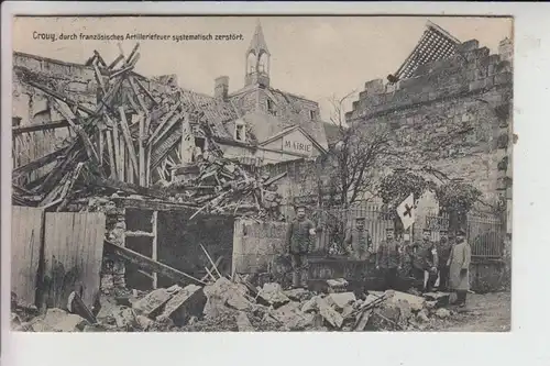 F 02880 CROUY, Zerstörungen 1.Weltkrieg 1915 an der Mairie, deutsche Feldpost, Rot-Kreuz-Abteilung