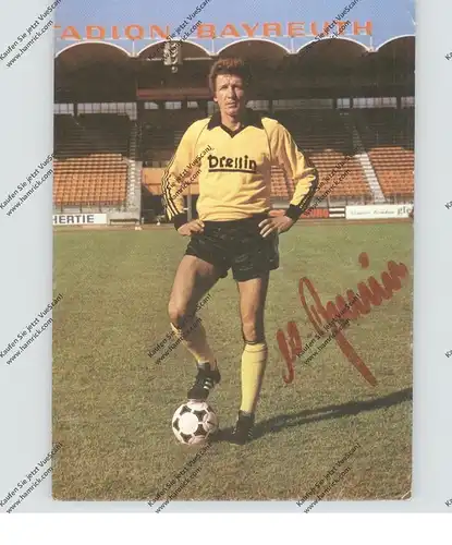 FUSSBALL - SpVgg BAYREUTH, WOLFGANG BREUER, Autogramm