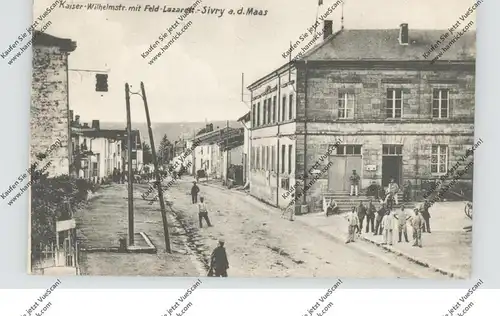 F 55110 SIVRY SUR MEUSE, 1.Weltkrieg, Kaiser-Wilhelmstrasse und Feld-Lazarett