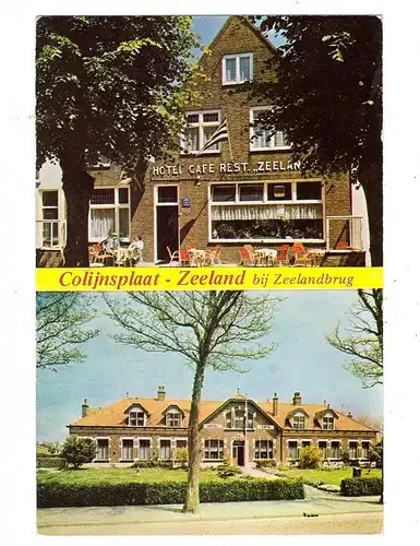 ZEELAND - COLIJNSPLAAT, Hotel Cafe ZEELANDIA